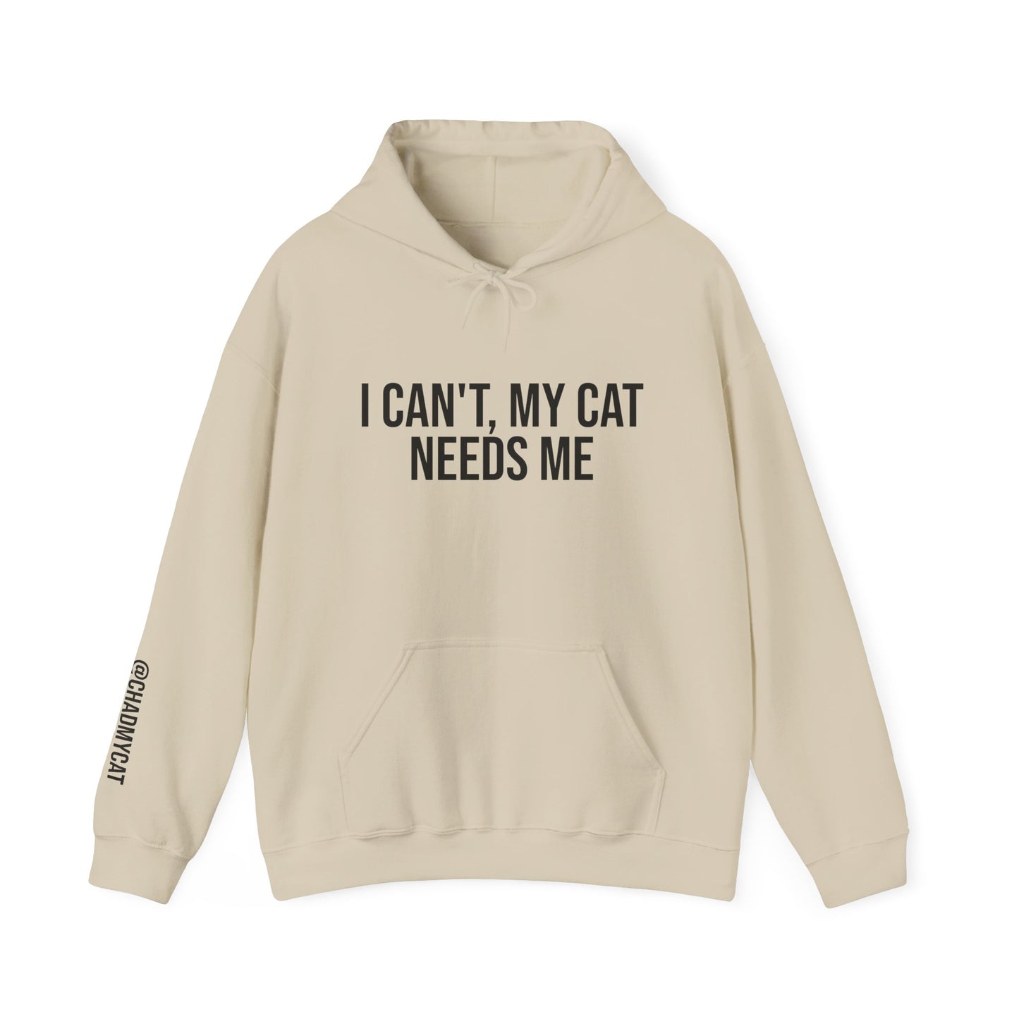 "I can't, my cat needs me" Unisex Heavy Blend™ Hooded Sweatshirt