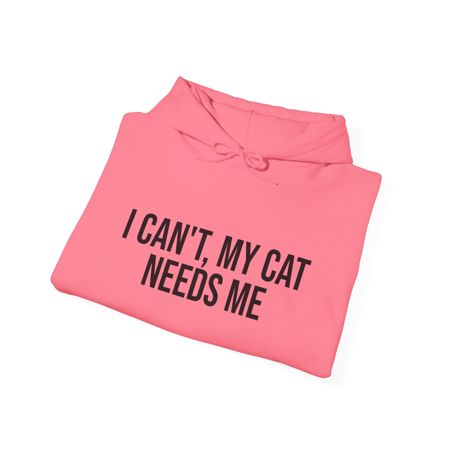 "I can't, my cat needs me" Unisex Heavy Blend™ Hooded Sweatshirt