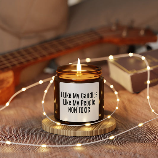 Non Toxic Soy Candle - "I Like My Candles Like My People" Amber Jar