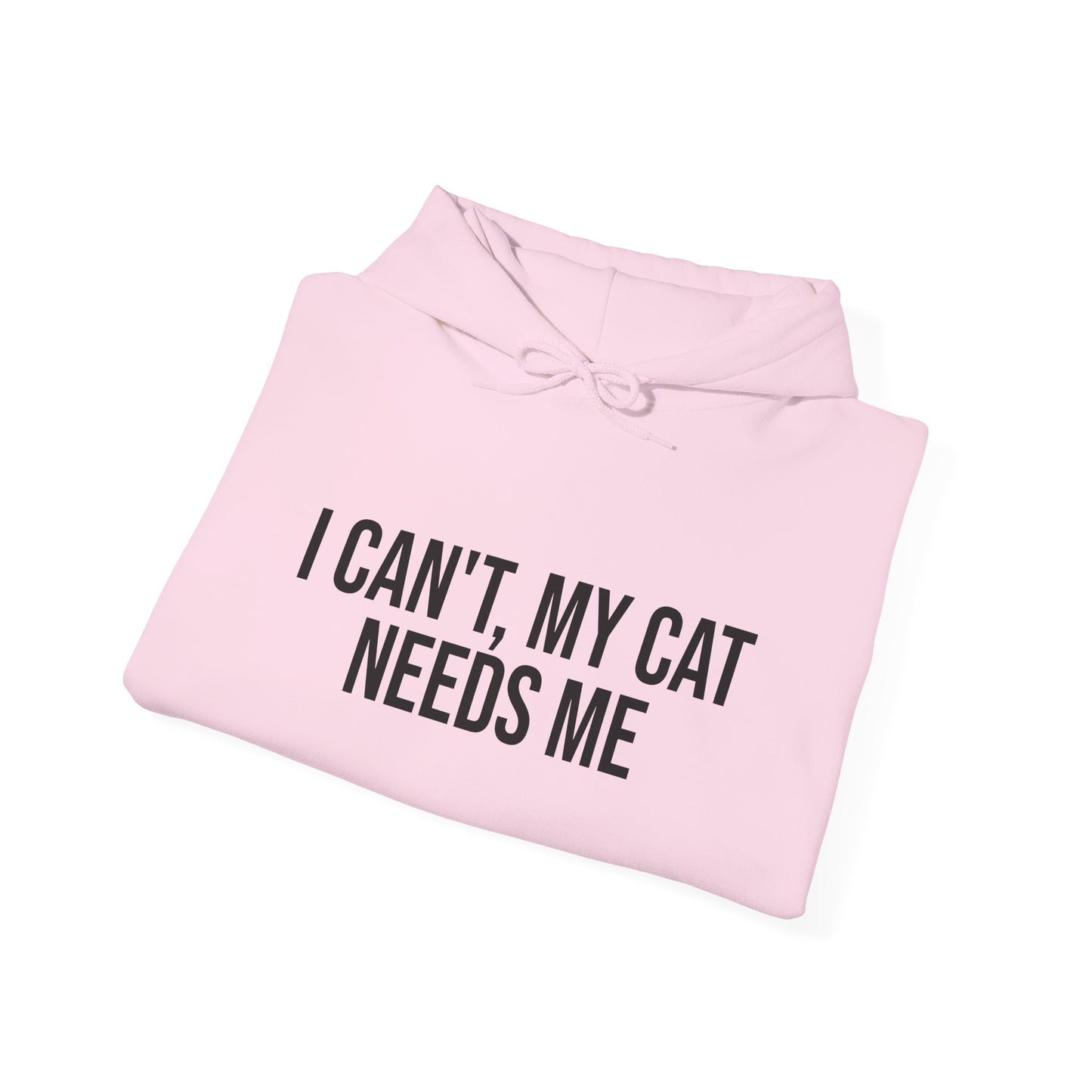 "I can't, my cat needs me" Unisex Heavy Blend™ Hooded Sweatshirt